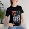 Fear Less Short Sleeve Tee