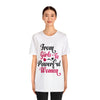 Powerful Women Short Sleeve Tee