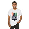Fear Less Short Sleeve Tee