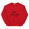 Not Today Satan Sweatshirt