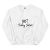Not Today Satan Sweatshirt